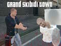                                                                       Grand Skibidi Town ﻞﯿﮭﮐ