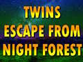                                                                       Twins Escape From Night Forest ﻞﯿﮭﮐ