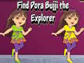                                                                       Find Dora Bujji the Explorer ﻞﯿﮭﮐ