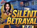                                                                      Silent Betrayal ﻞﯿﮭﮐ