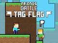                                                                       Friends Battle Tag Flag ﻞﯿﮭﮐ