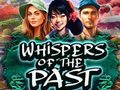                                                                       Whispers of the Past ﻞﯿﮭﮐ
