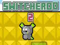                                                                       Switcheroo 2 ﻞﯿﮭﮐ