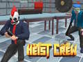                                                                       Heist Crew ﻞﯿﮭﮐ