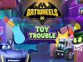                                                                       Batwheels Toy Trouble ﻞﯿﮭﮐ
