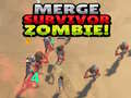                                                                       Merge Survivor Zombie! ﻞﯿﮭﮐ