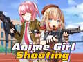                                                                       Anime Girl Shooting  ﻞﯿﮭﮐ