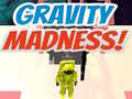                                                                       Gravity Madness! ﻞﯿﮭﮐ