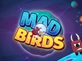                                                                       Mad Birds ﻞﯿﮭﮐ