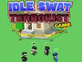                                                                       Idle Swat Terrorist Game ﻞﯿﮭﮐ