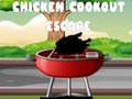                                                                       Chicken Cookout Escape ﻞﯿﮭﮐ