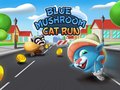                                                                      Blue Mushroom Cat Run ﻞﯿﮭﮐ