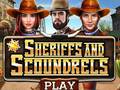                                                                       Sheriffs and Scoundrels ﻞﯿﮭﮐ