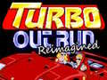                                                                       Turbo Outrun Reimagined ﻞﯿﮭﮐ
