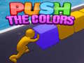                                                                       Push The Colors ﻞﯿﮭﮐ