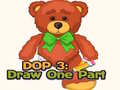                                                                       DOP 3: Draw One Part ﻞﯿﮭﮐ