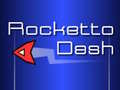                                                                       Rocketto Dash ﻞﯿﮭﮐ