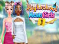                                                                       High School Mean Girls 3 ﻞﯿﮭﮐ