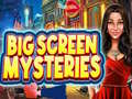                                                                       Big Screen Mysteries ﻞﯿﮭﮐ