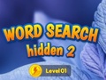                                                                      Word Search Hidden 2 ﻞﯿﮭﮐ