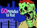                                                                       60 Minutes Til Rot ﻞﯿﮭﮐ