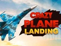                                                                       Crazy Plane Landing ﻞﯿﮭﮐ