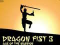                                                                       Dragon Fist 3 Age of Warrior ﻞﯿﮭﮐ