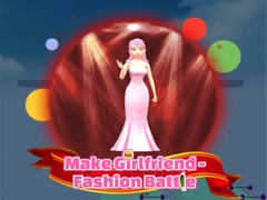                                                                       Make Girlfriend - Fashion Battle ﻞﯿﮭﮐ