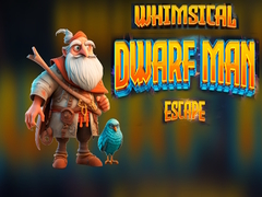                                                                       Whimsical Dwarf Man Escape ﻞﯿﮭﮐ