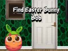                                                                       Find Easter Bunny Bob ﻞﯿﮭﮐ