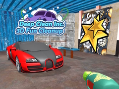                                                                       Deep Clean Inc 3D Fun Cleanup ﻞﯿﮭﮐ