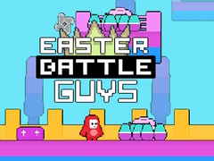                                                                       Easter Battle Guys ﻞﯿﮭﮐ
