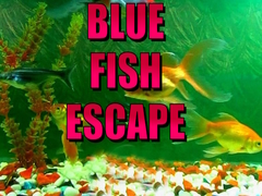                                                                       Blue Fish Escape ﻞﯿﮭﮐ