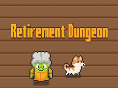                                                                       Retirement Dungeon ﻞﯿﮭﮐ