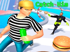                                                                       Catch Him ﻞﯿﮭﮐ