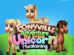                                                                       Ponyville Adventure The Great Unicorn Awakening ﻞﯿﮭﮐ