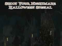                                                                       Shoot Your Nightmare Halloween Special ﻞﯿﮭﮐ