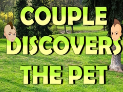                                                                       Couple Discovers The Pet ﻞﯿﮭﮐ