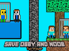                                                                       Save Obby and Noob Two-players ﻞﯿﮭﮐ