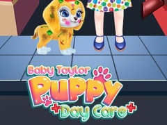                                                                       Baby Taylor Puppy Daycare ﻞﯿﮭﮐ