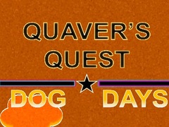                                                                       Quaver's Quest: Dog Days ﻞﯿﮭﮐ