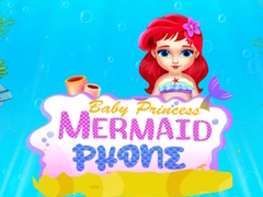                                                                       Baby Princess Mermaid Phone ﻞﯿﮭﮐ