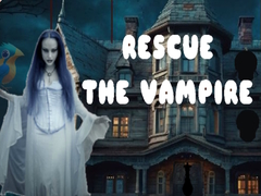                                                                       Rescue the Vampire ﻞﯿﮭﮐ