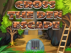                                                                       Cross The Den Escape ﻞﯿﮭﮐ