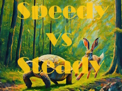                                                                       Speedy vs Steady ﻞﯿﮭﮐ
