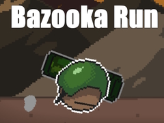                                                                       Bazooka Run ﻞﯿﮭﮐ