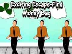                                                                       Exciting Escape Find Money Bag ﻞﯿﮭﮐ