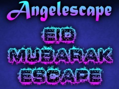                                                                       Angel Eid Mubarak Escape ﻞﯿﮭﮐ