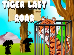                                                                       Tiger Last Roar ﻞﯿﮭﮐ