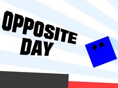                                                                       Opposite Day ﻞﯿﮭﮐ